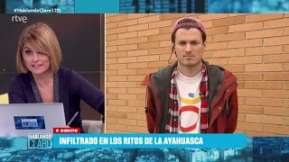 INFILTRADO EN RETIROS DE AYAHUASCA - Tamayo en "Hablando Claro" de TVE