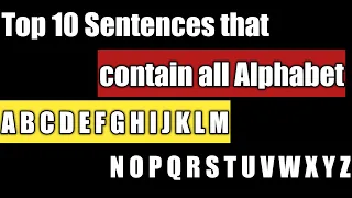 10 Sentences that contain every letter of the alphabet