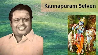 கண்ணபுரம்  செல்வேன் | Kannapuram Selven | "Padmashri" Sirkazhi Govindarajan | Tamil | Devotional