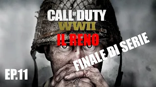 PS4 | Call Of Duty WW2 | Walkthrough: IL RENO, FINALE DI SERIE. | #11 [ITA]