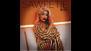 Saweetie - My Type (Clean)