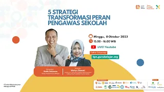 Pekan TPN X - Talkshow 5 Strategi Transformasi Peran Pengawas Sekolah