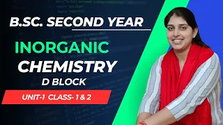 B.Sc. Second Year | Inorganic Chemistry | L 1 & L 2 Unit-1 | Poonam Mam #bsc