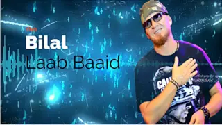 Cheb Bilal - Laab Baid