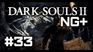 Dark Souls II NG+ #33 - Повелитель гигантов (босс)