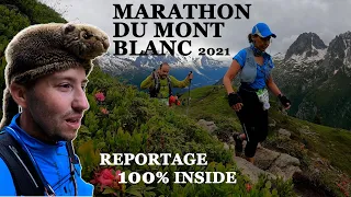 Marathon du Mont Blanc 2021 - 42KM Reportage 100% inside