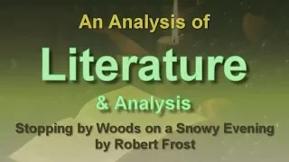 Analysis of Stopping By Woods on a Snowy Evening by Robert Frost