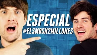 ESPECIAL #ELSMOSH2MILLONES