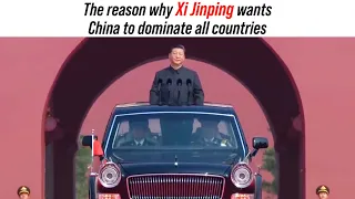 Why Xi Jinping wants China to dominate all countries (the reason)