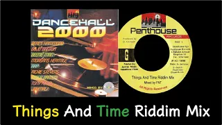 Things And Time Riddim Mix (1999)