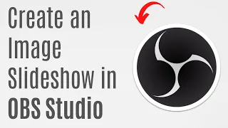 How to Create an Image Slideshow in OBS Studio