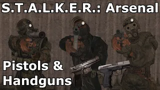 S.T.A.L.K.E.R.: Arsenal #1 - Handguns & Pistols