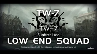 TW-7 | Ultra Low End Squad | Twilight of Wolumonde | 【Arknights】