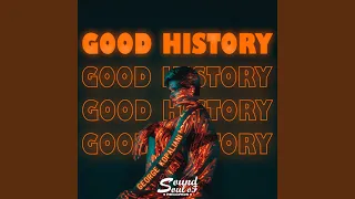 Good History