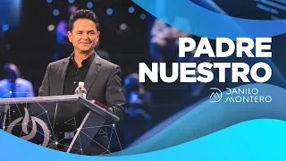 Padre Nuestro - Danilo Montero | Prédicas Cristianas 2021