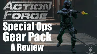 Special Ops Gear Pack || An Action Force Review