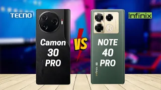 Tecno Camon 30 Pro vs Infinix Note 40 Pro 5G