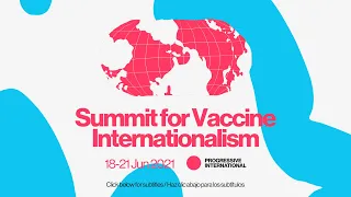 Summit for Vaccine Internationalism - Public Plenary