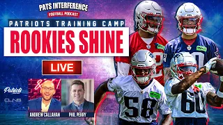 LIVE: Patriots rookies are CRUSHING Training Camp w/ Phil Perry | Pats Interference