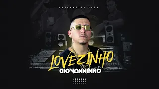 REMIX - LOVEZINHO - TREYCE - (DJGIOVANNINHO)