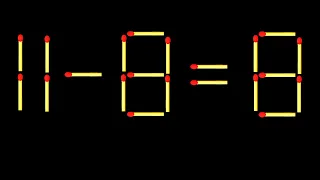 Move only 1 stick to make equation correct. Matchstick puzzle 11-8=8
