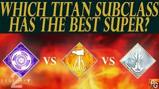 Destiny 2: Sentinel VS Striker VS Sunbreaker! Which Titan Super Is The Strongest?