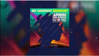 Another Stardust (Hardwell Mashup) - Armin Van Buuren feat. Mr Probz vs Jay Hardway...