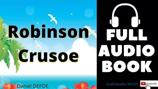 Full Audiobook - Robinson Crusoe by Daniel DEFOE | Audiobooks World