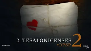 2 Tesalonicenses 2 - Reavivados Por Su Palabra | #RPSP