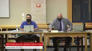 Whitman-Hanson Regional School District, School Committee Meeting. September 15, 2021