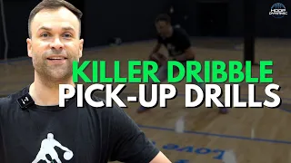 THESE DRIBBLE PICK-UPS WILL MAKE YOU A KILLER!