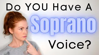 Do YOU have a SOPRANO VOICE TYPE?! Highest Voice Classification Explained In Simple Terms For YOU
