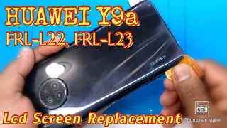 HUAWEI Y9a FRL-L22, FRL-L23 LCD SCREEN REPLACEMENT