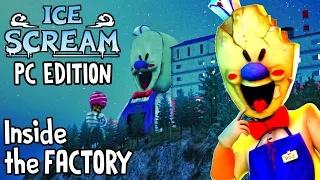 ICE SCREAM PC New secrets - Exploring INSIDE the FACTORY and SECRET AREAS 😃