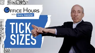 Tick Sizes | Office Hours with Gary Gensler