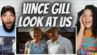 BEAUTIFUL!| FIRST TIME HEARING Vince Gill -  Look At Us REACTION