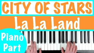 How to play CITY OF STARS - La La Land Piano Accompaniment Tutorial