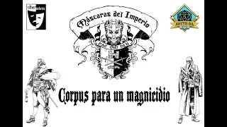 MDI: Corpus para un Magnicidio 2/3