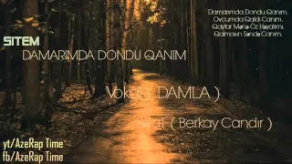 SITEM-Damarimda Dondu Qanim (Vocal-DAMLA )-2016