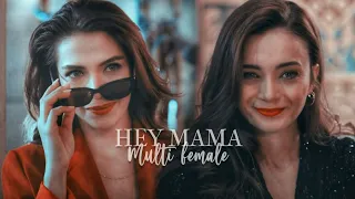 Hey Mama | Turkish Multifemale