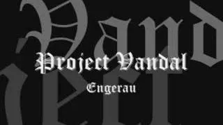 Project Vandal - Engerau