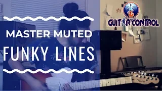 How to Master Muted Funky Lines on Guitar