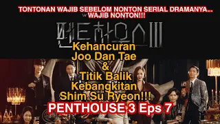 Penthouse 3 - Episode 7 [Spoiler & Teori Bahasa Indonesia]