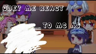 Obey me react to M.mc as...      (REQUESTED)
