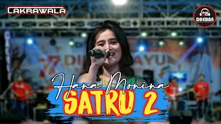 HANA MONINA // SATRU 2 FULL KONSER CAKRAWALA LIVE KEDIRI - DHEHAN AUDIO - KAWASAN WOKO CHANNEL