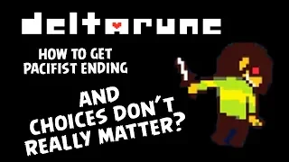 Deltarune - how to get pacifist ending & Choices Don't Matter?