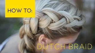 How to Dutch Braid