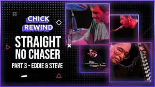 Chick with Eddie Gomez, Steve Gadd & Bob Berg - "Straight, No Chaser" Part 3