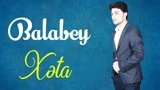 Balabəy Ağayev - Xəta /2019