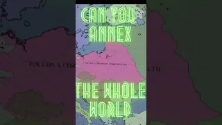 Can You Annex the Whole World in Victoria 2?